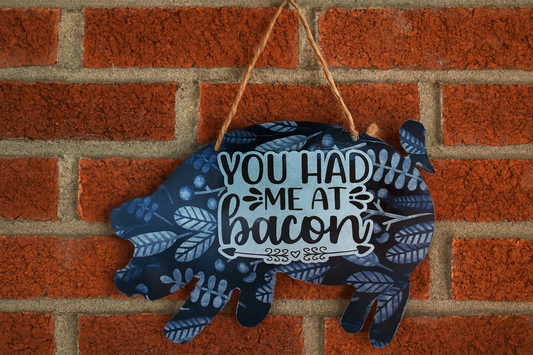 You Had Me At Bacon