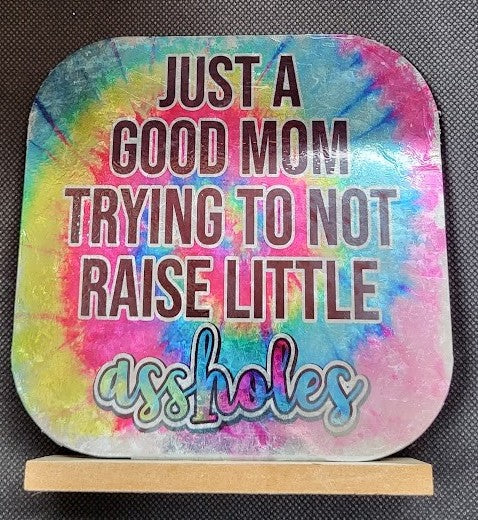 Just a Good Mom..